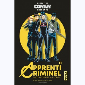 Apprenti Criminel (Détective Conan présente) : Tome 5