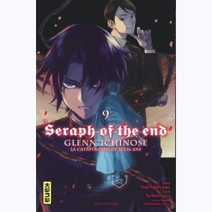 Seraph of the End - Glenn Ichinose : Tome 9