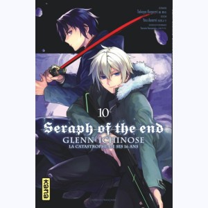 Seraph of the End - Glenn Ichinose : Tome 10