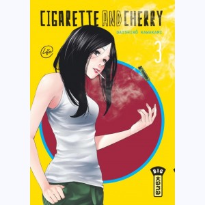 Cigarette and Cherry : Tome 3