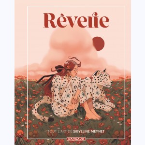 Rêverie - Artbook, Tout l'art de Sibylline Meynet