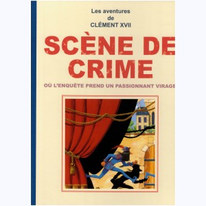 La nef des fous : Tome 11, Coup de théâtre - Scène de crime