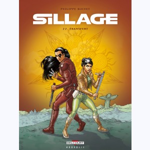 Sillage : Tome 22, Transfert