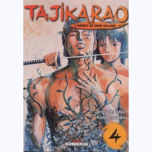 Tajikarao - L'esprit de mon village : Tome 4