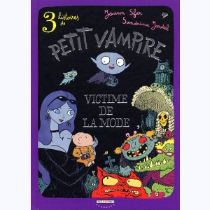 Petit vampire : Tome 1, 3 histoires de petit vampire - Victime de la mode