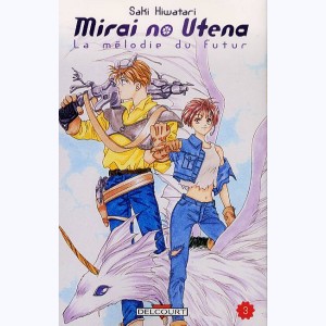 Mirai no Utena - La mélodie du futur : Tome 3