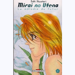 Mirai no Utena - La mélodie du futur : Tome 10