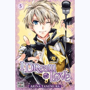 I dream of love : Tome 5