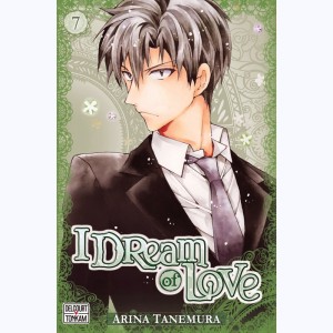 I dream of love : Tome 7