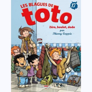 Les blagues de Toto : Tome 17, Zéro, Boulo, Dodo