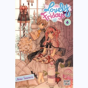 Lovely Fridays : Tome 6