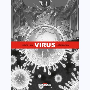 Virus (Rica) : Tome 2, Ségrégation