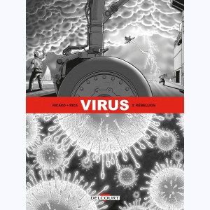 Virus (Rica) : Tome 3, Rébellion