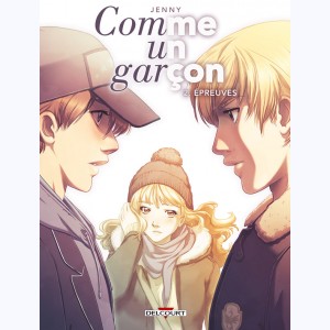 Comme un garçon : Tome 2, Épreuves