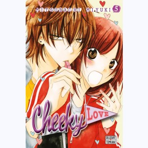 Cheeky love : Tome 5