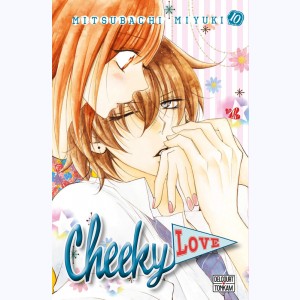 Cheeky love : Tome 10