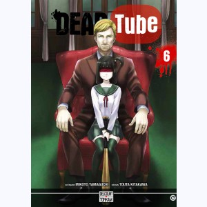 Dead tube : Tome 6