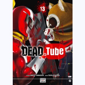 Dead tube : Tome 13