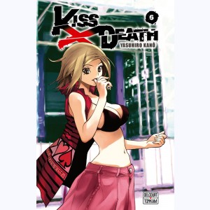 Kiss X Death : Tome 6