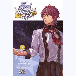 Food wars - l'étoile : Tome 8