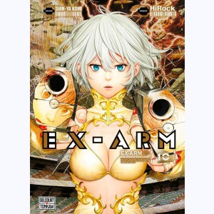 Ex-Arm : Tome 10