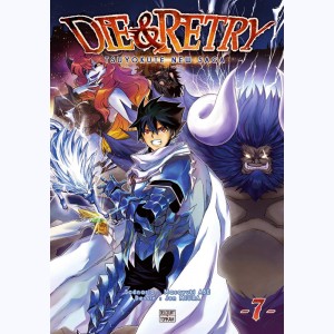 Die & Retry - Tsuyokute New Saga : Tome 7