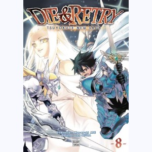 Die & Retry - Tsuyokute New Saga : Tome 8