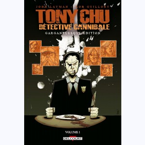 Tony Chu, détective cannibale : Tome (1 à 4), Gargantuesque Edition