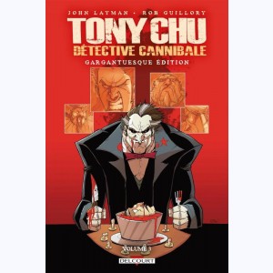 Tony Chu, détective cannibale : Tome (9 à 12), Gargantuesque Edition