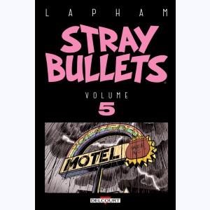 Stray Bullets : Tome 5