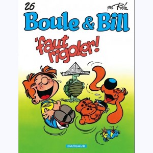 Boule & Bill : Tome 26, 'Faut Rigoler ! : 