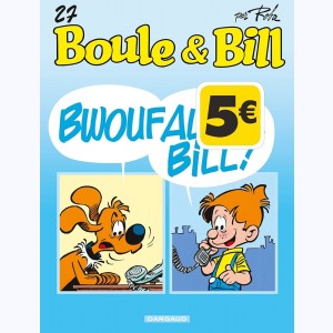 Boule & Bill : Tome 27, Bwouf Allo Bill? : 