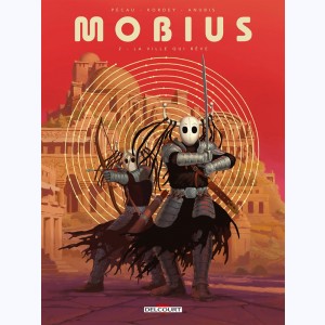 Mobius : Tome 2, La ville qui rêve