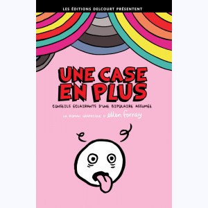 Une case en plus, Conseils éclairants d'une bipolaire assumée