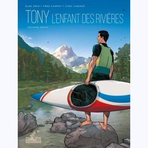 Tony, l'enfant des rivières : Tome 2