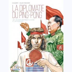 La diplomatie du Ping-Pong, 1971. un hippie rapproche la Chine et les États-Unis