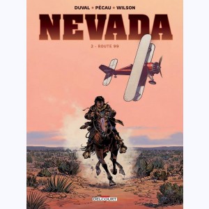 Nevada (Wilson) : Tome 2, Route 99