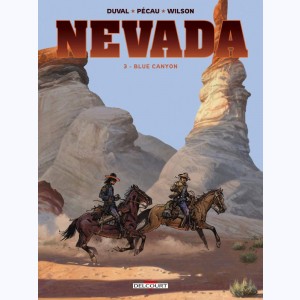 Nevada (Wilson) : Tome 3, Blue Canyon