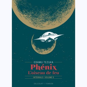 Phénix, L'oiseau de feu : Tome 3, Intégrale