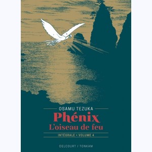 Phénix, L'oiseau de feu : Tome 4, Intégrale