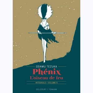 Phénix, L'oiseau de feu : Tome 5, Intégrale