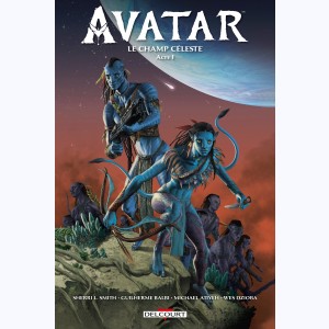 Avatar : Tome 2, Le champ céleste Acte I