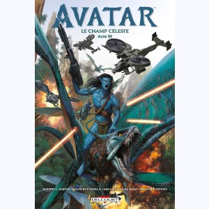 Avatar : Tome 4, Le champ céleste Acte III