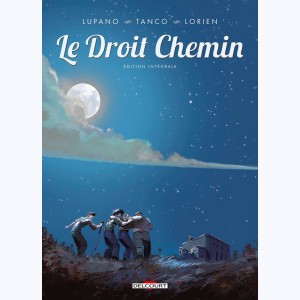 Le droit chemin, Intégrale