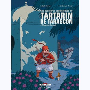 Les aventures prodigieuses de Tartarin de Tarascon, Intégrale