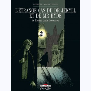 L'Étrange cas du Dr Jekyll et de Mr Hyde, Intégrale