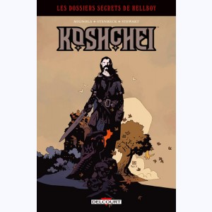 Les dossiers secrets de Hellboy : Tome 2, Koshchei