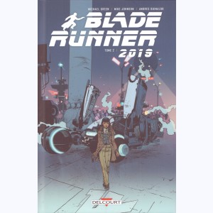 Blade Runner 2019 : Tome 2