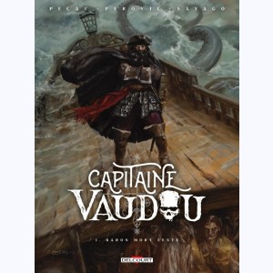 Capitaine Vaudou : Tome 1, Baron mort lente