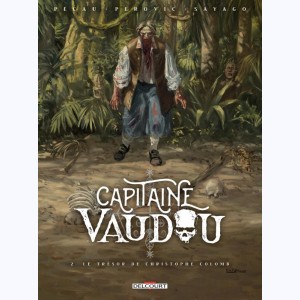 Capitaine Vaudou : Tome 2, Le trésor de Christophe Colomb